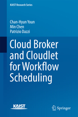 Cloud Broker and Cloudlet for Workflow Scheduling